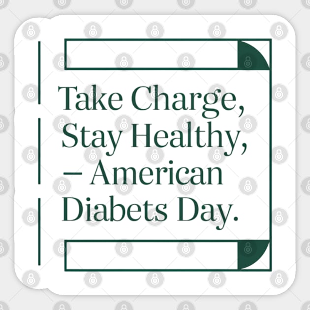 take charge and stay healthy Sticker by CreationArt8